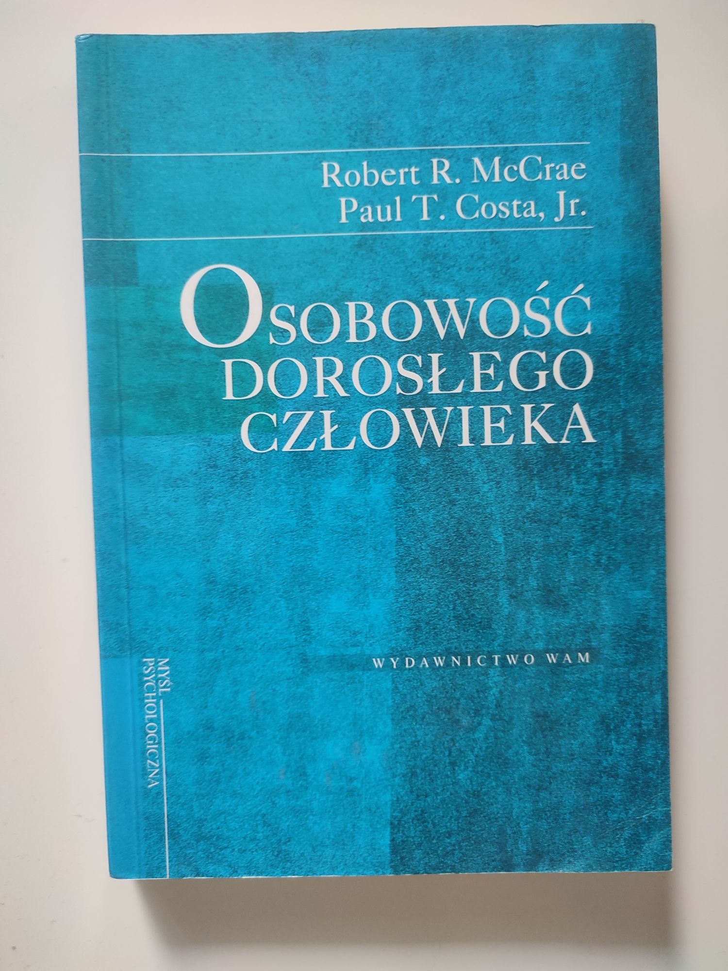 Osobowość dorosłego człowieka. Costa, McCrae