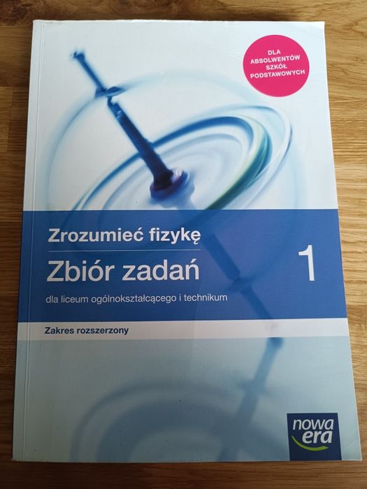 Zrozumieć fizykę 1. Zbiór zadań do liceum ogólnokszt. I technikum