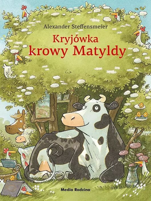 Kryjówka Krowy Matyldy Alexander Steffensmeier Nowa