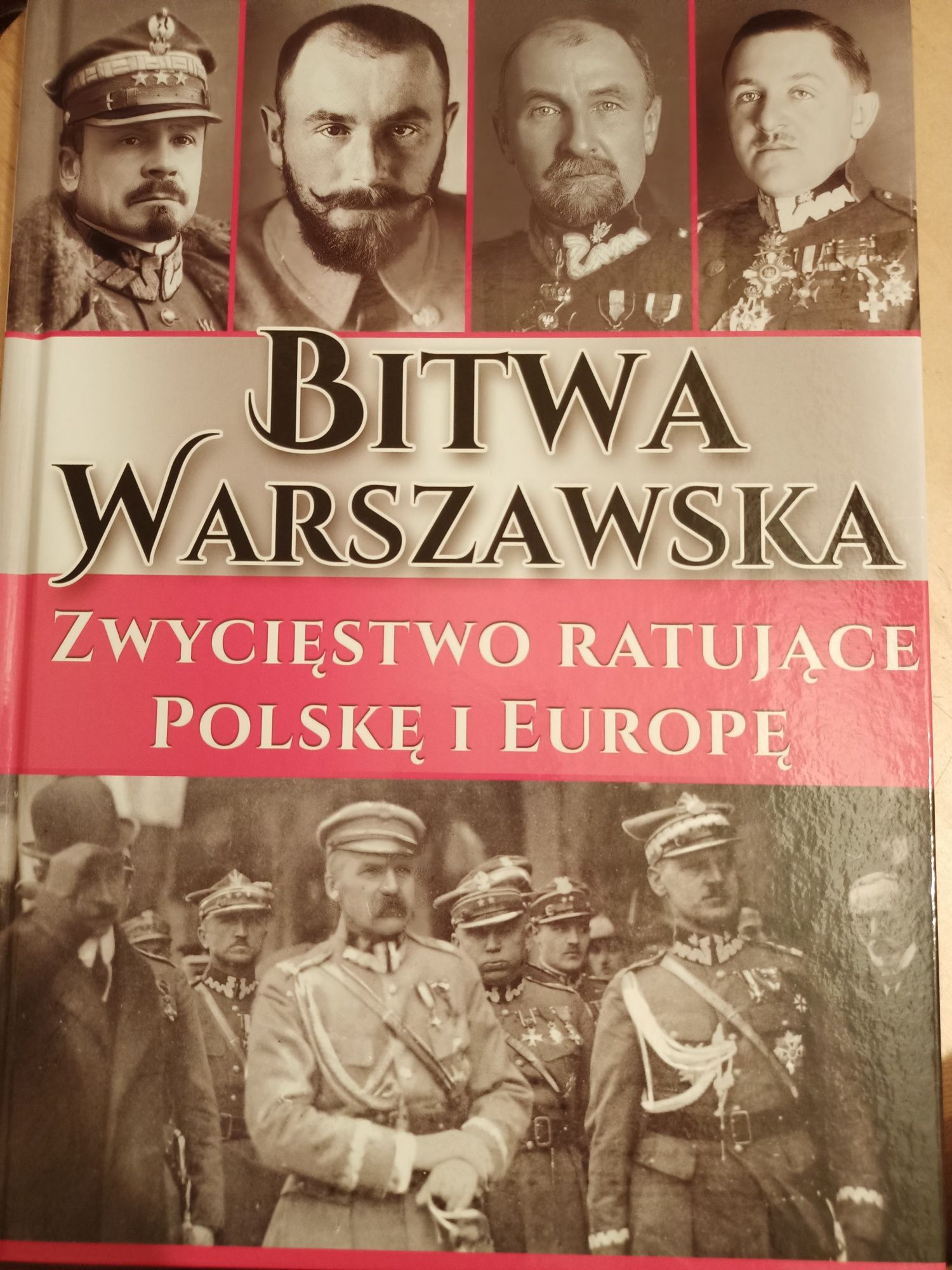 Bitwa Warszawska Zwycięstwo ratujące Polskę i Europę Wizor,Wyszczelski