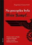 Na początku była Mein Kampf Bellona Eugeniusz Cezary Król Rok