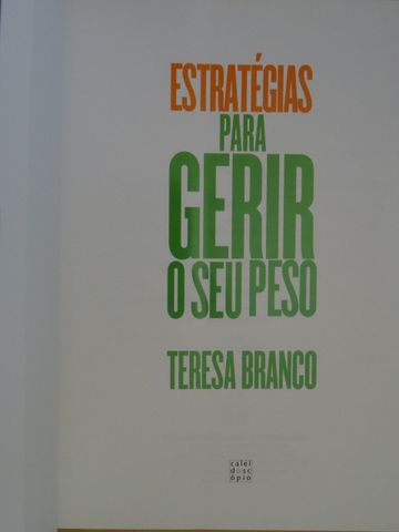 Estratégias Para Gerir o Seu Peso de Teresa Branco