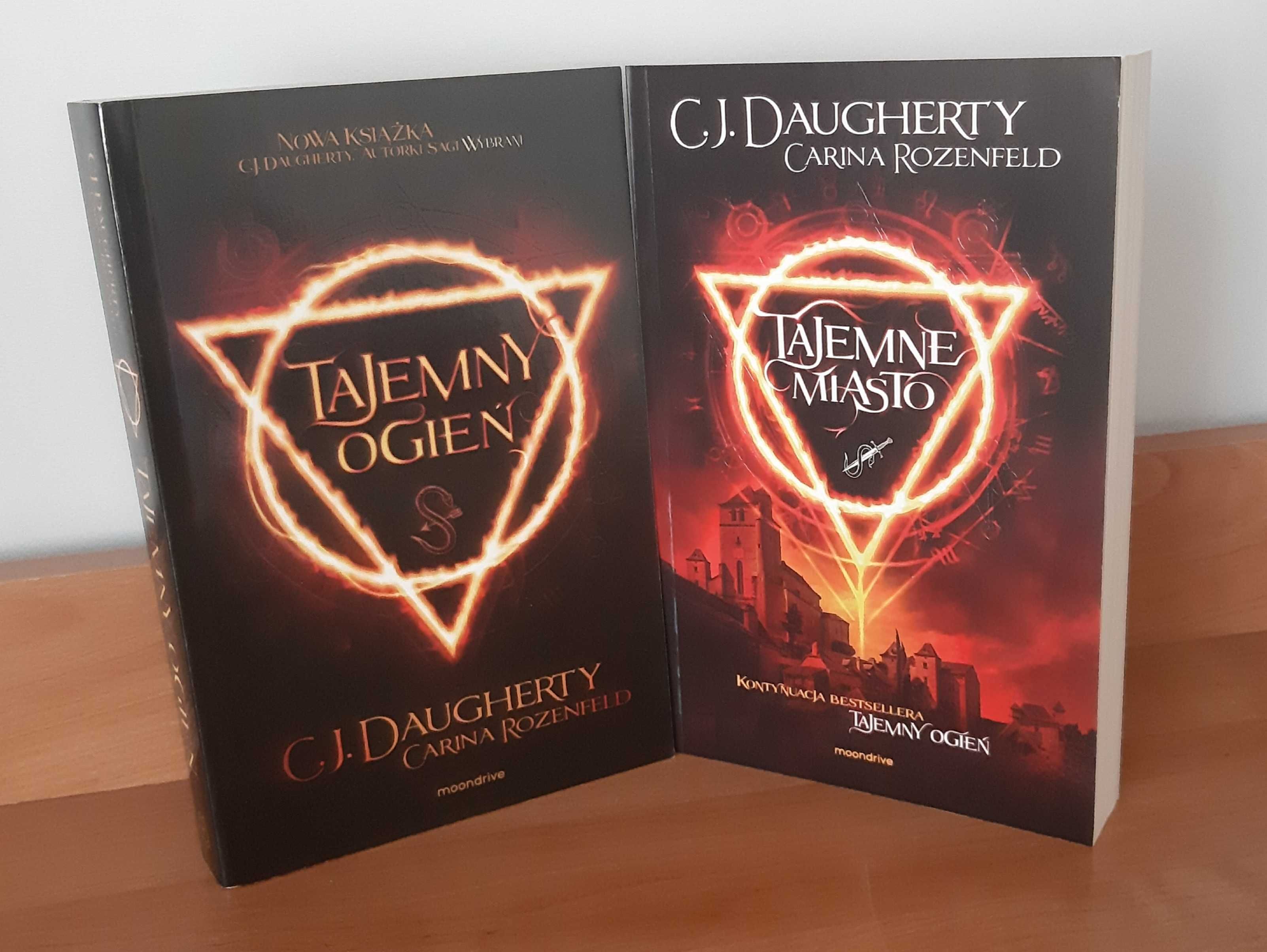 Tajemny ogień i Tajemne miasto C.J. Daugherty i Carina Rozenfeld