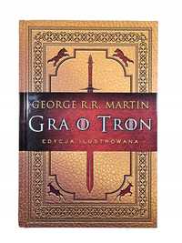 Gra o Tron / Ilustrowana / George R.R. Martin