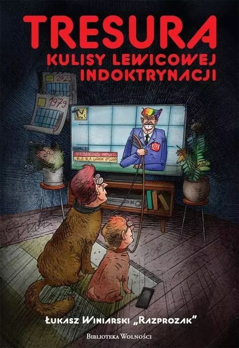 Tresura. Kulisy Lewicowej Indoktrynacji Łukasz Winiarski Nowa