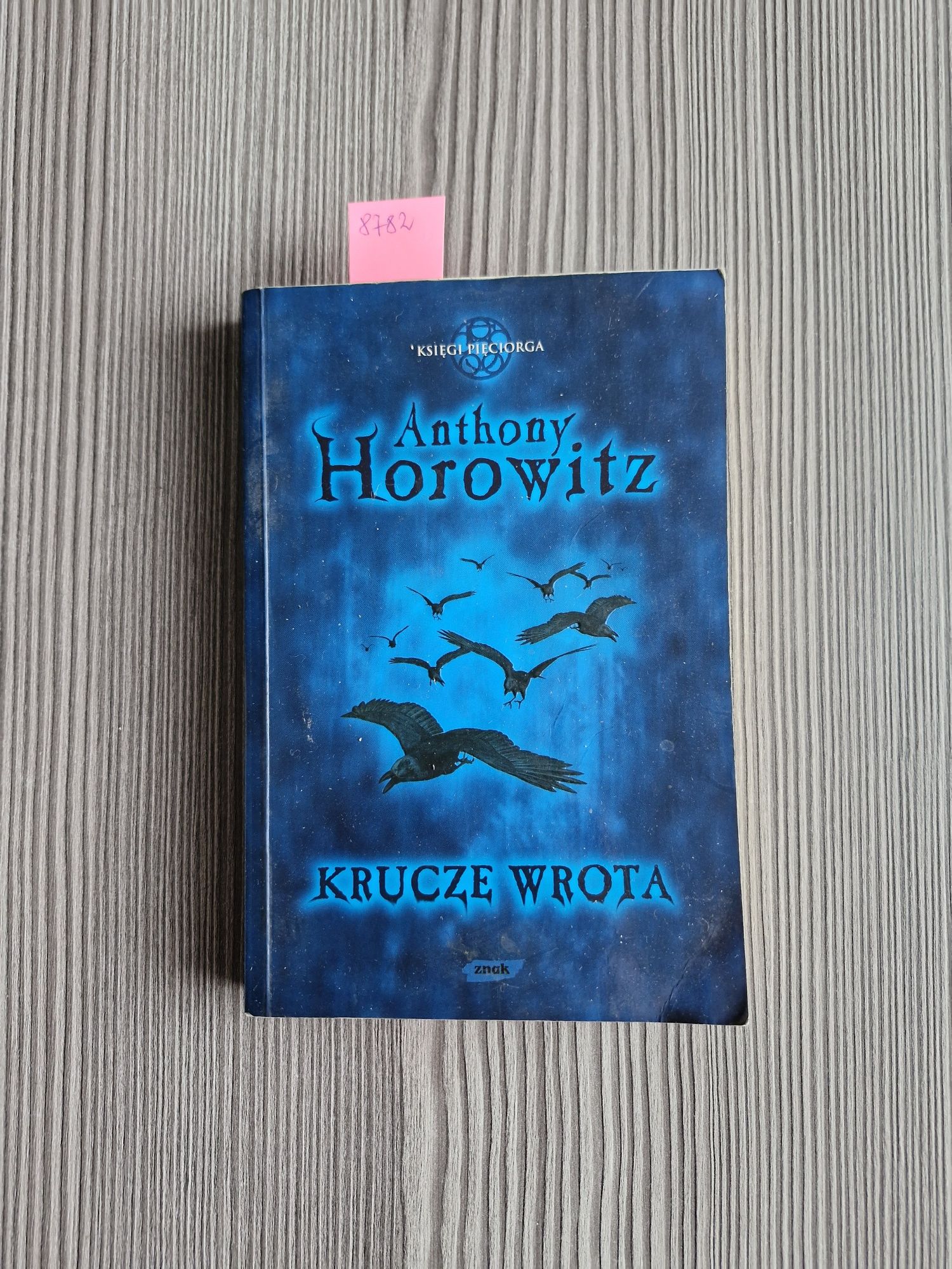 8782. "Krucze wrota" Anthony Horowitz