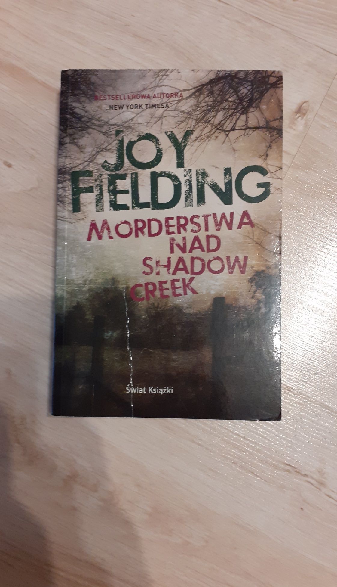 Morderstwa nad Shadow Creek. Joy Fielding