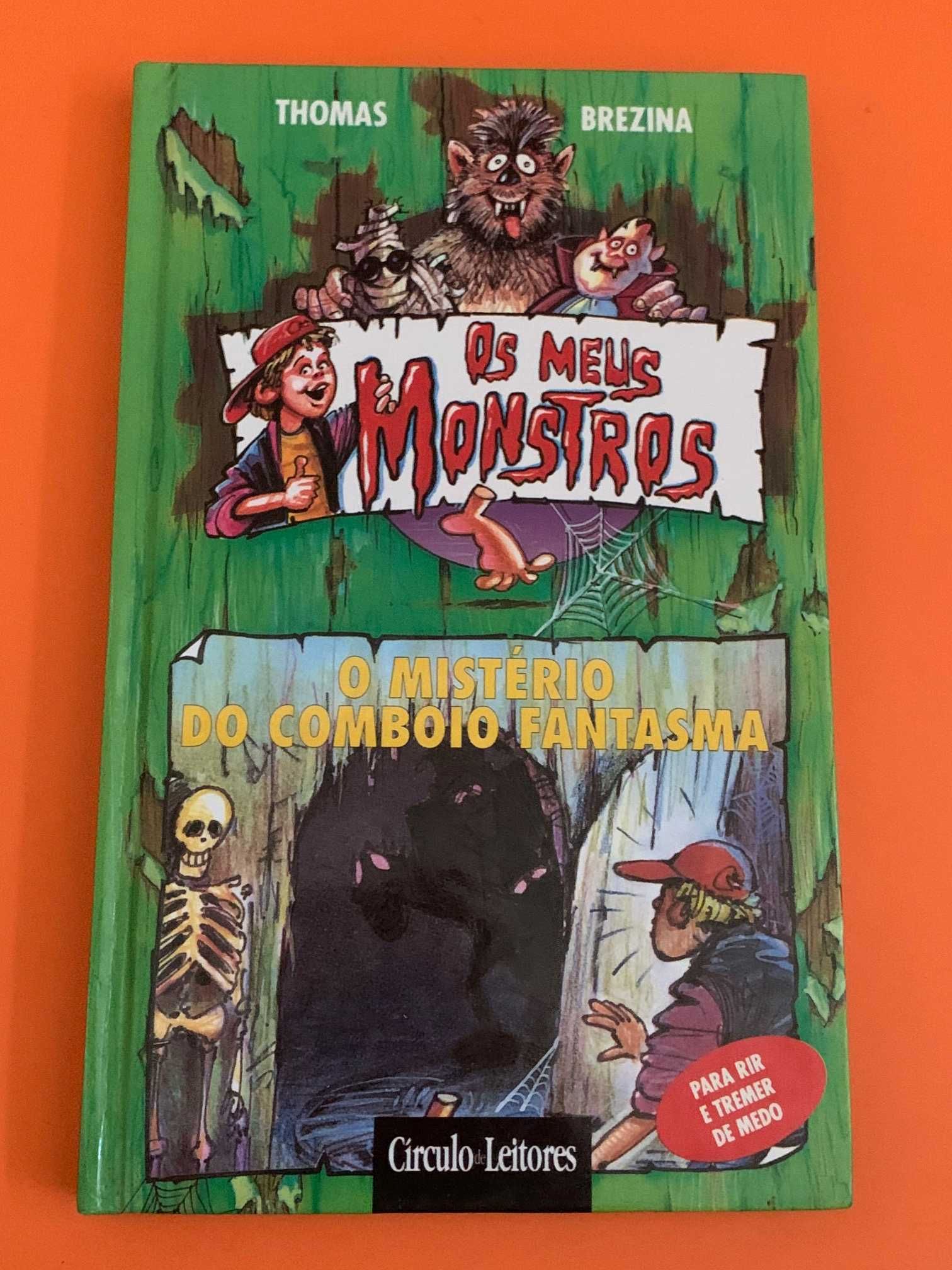 Os meus monstros, o mistério do comboio fantasma - Thomas Brezina