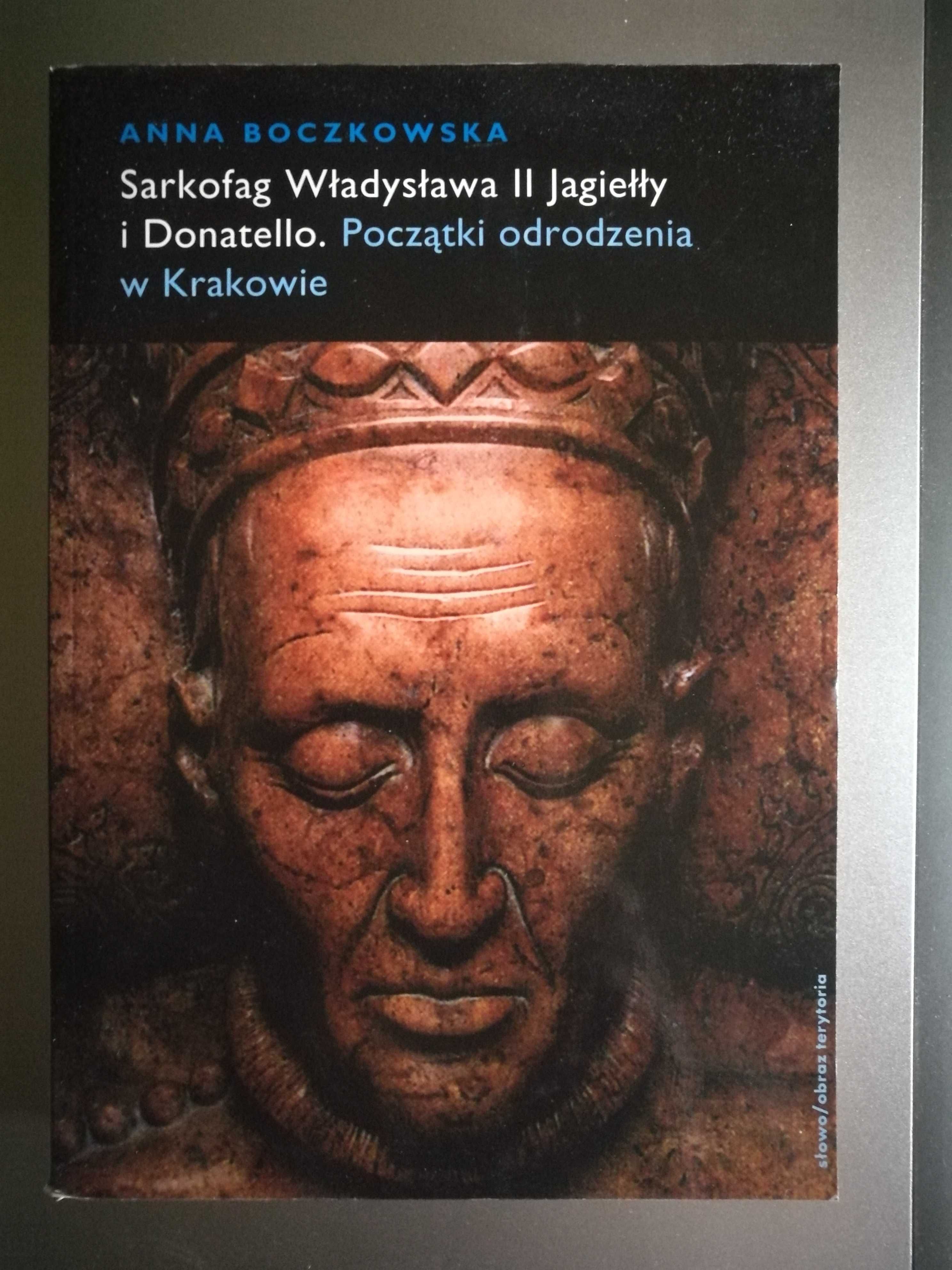 Boczkowska  - Sarkofag Władysława II Jagiełły i Donatello
