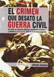 El Crimen que Desató la Guerra Civil - Alfredo Semprún