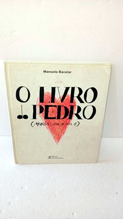 O Livro do Pedro - Manuela Bacelar
