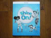 Język Angielski Shine On! klasa 2 Zeszyt ćwiczeń S. Philips, D Anyakwo