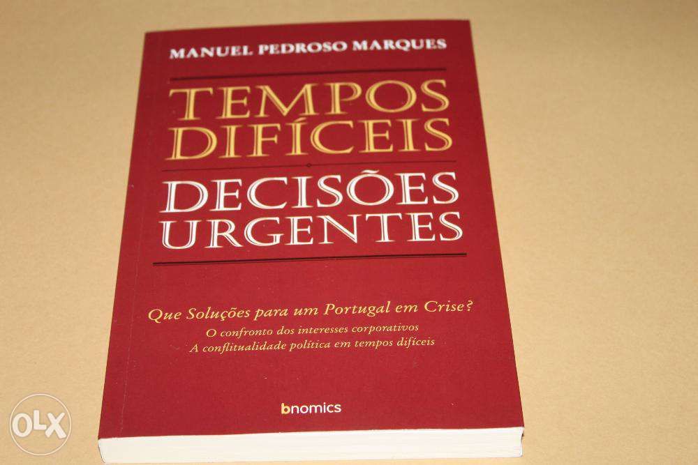 Tempos Difíceis Decisões Urgentes