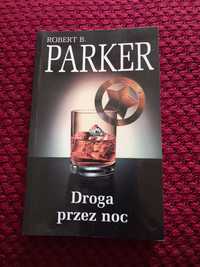 Droga przez noc robert B. Parker