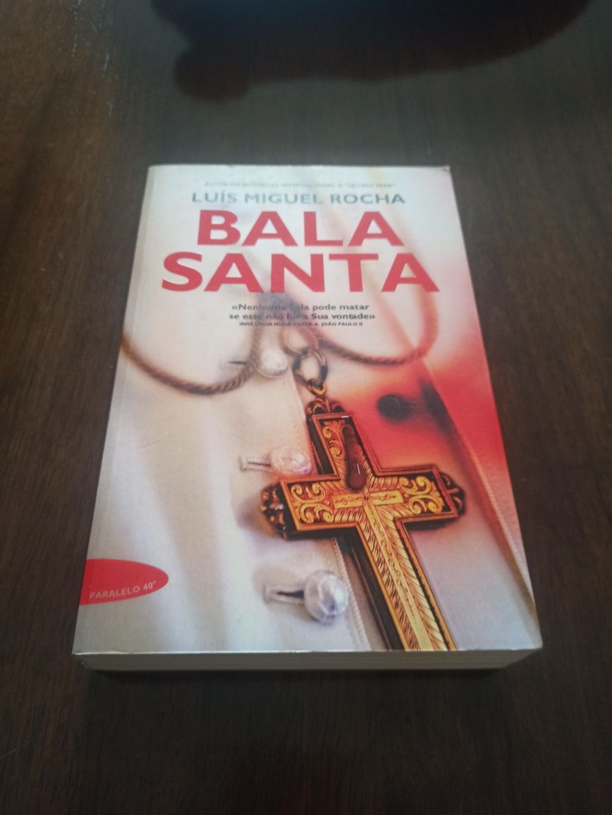 Bala Santa. De Luís Miguel Rocha.
