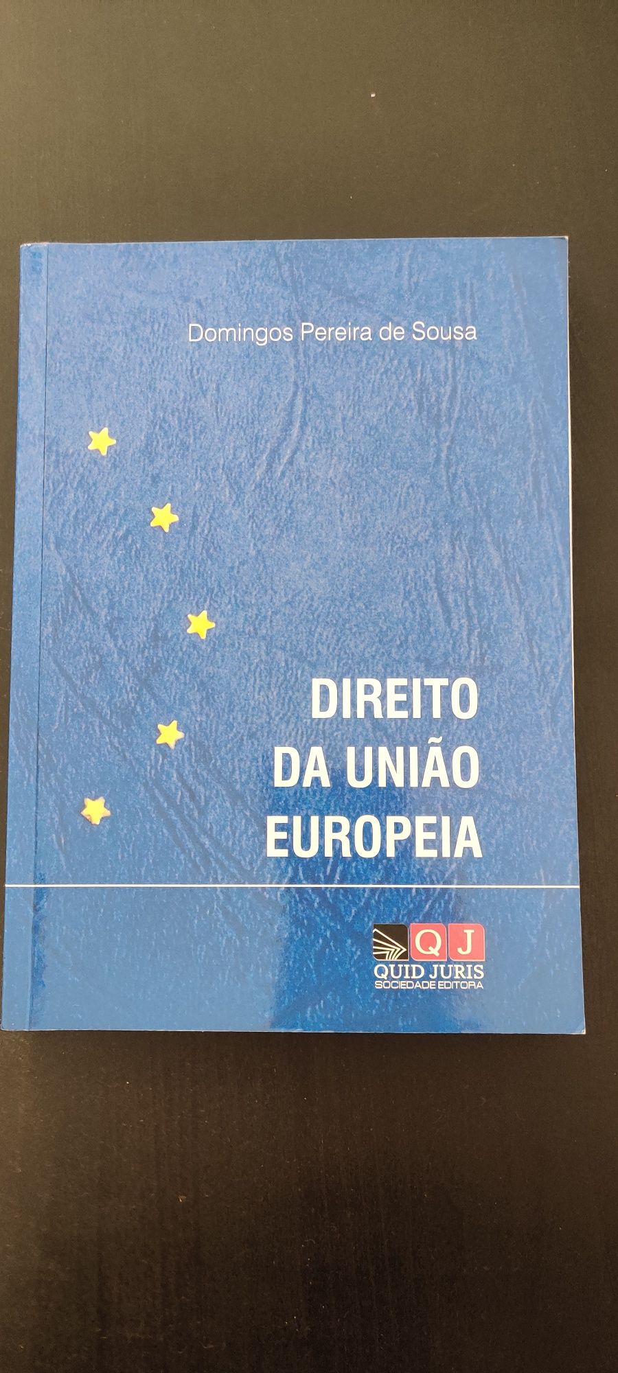 Livro de direito da união europeia do Dr. Domingos Pereira de Sousa