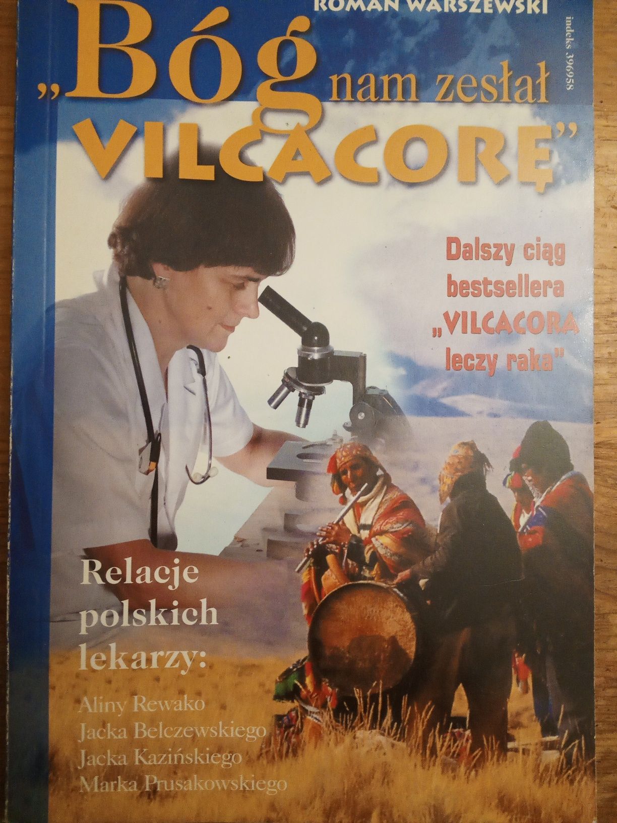 Bóg nam zesłał Vilcacorę Roman Warszewski