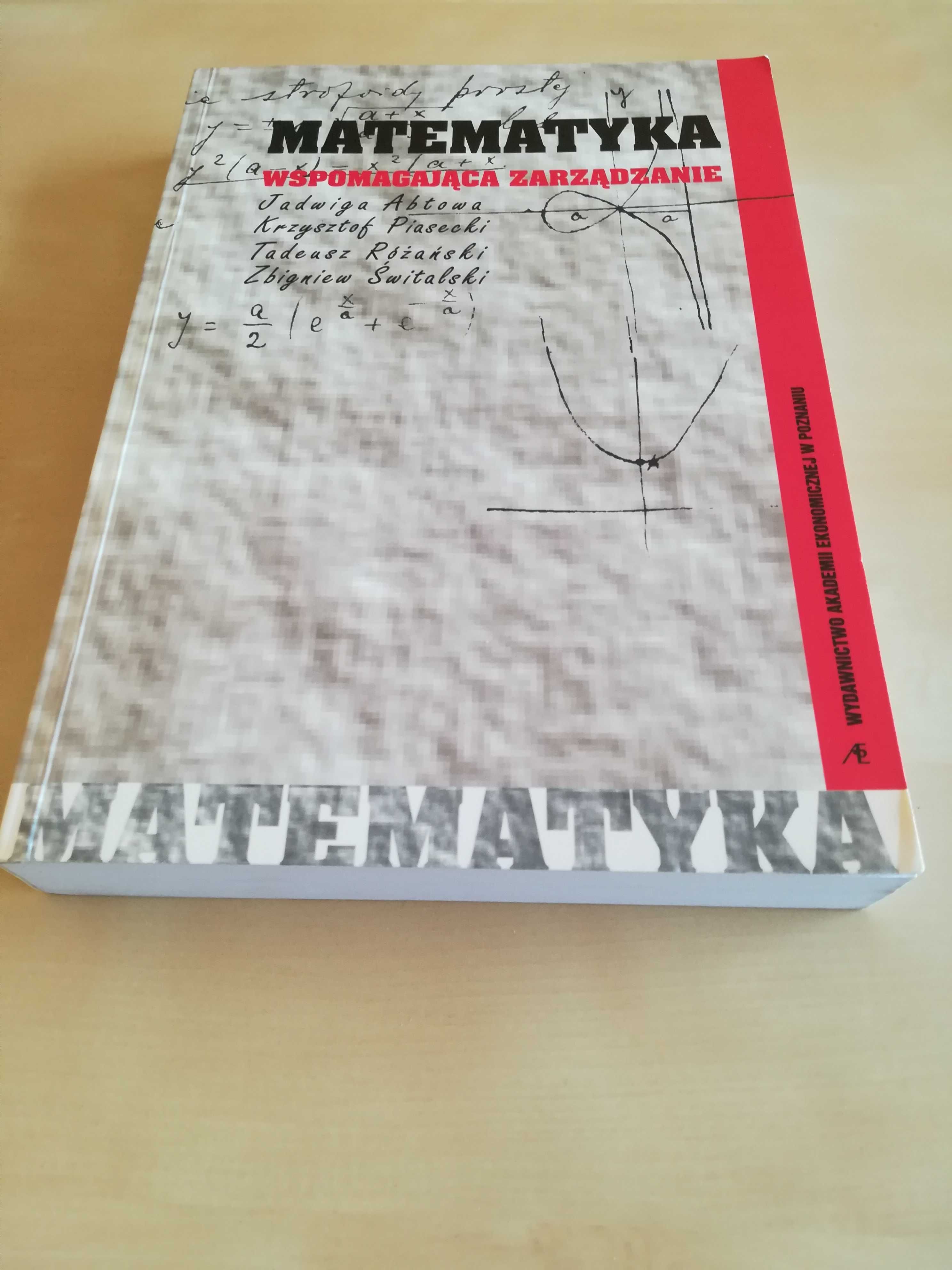 Matematyka wspomagająca zarządzanie, J. Abtowa, K. Piasecki