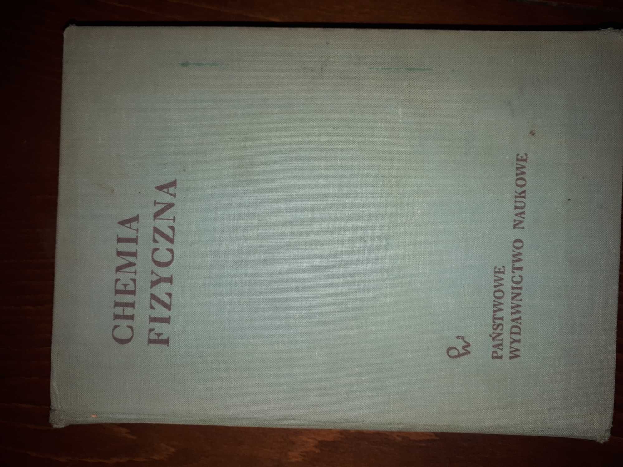 Książka Chemia fizyczna PWN praca zbiorowa 1963