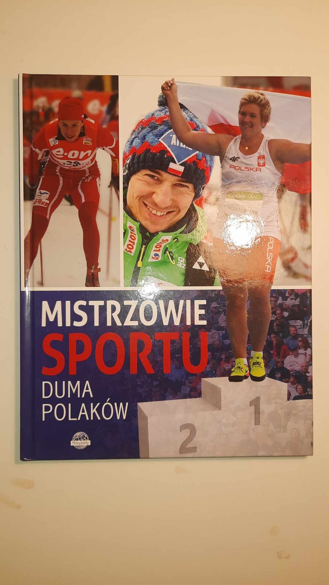 Mistrzowie sportu. Duma Polaków - encyklopedia polskich sportowców
