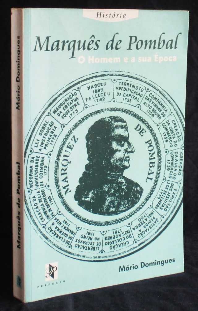 Livro O Marquês de Pombal Mário Domingues Prefácio