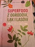 Karin Greiner. Superfood z ogrodów, łąk i lasów.