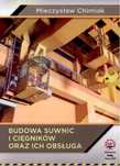 Budowa suwnic i cięgników oraz ich obsługa