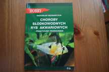 Choroby słodkowodnych ryb akwariowych - Radosław Bednarczuk