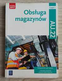 Podręcznik. Technik Logistyk. Obsługa magazynów AU 22 Cz. 1