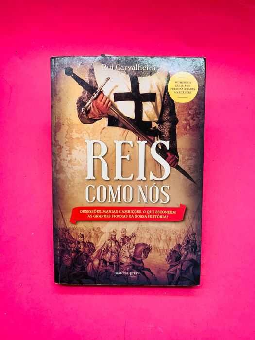 Reis Como Nós - Rui Carvalheira