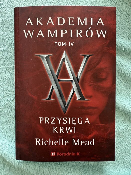 Akademia wampirów, Mead Richelle,Tom 1, 2, 3, 4, 5
