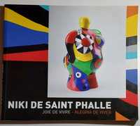 Niki de Saint Phalle, Joie de Vivre - Alegria de Viver (2009)