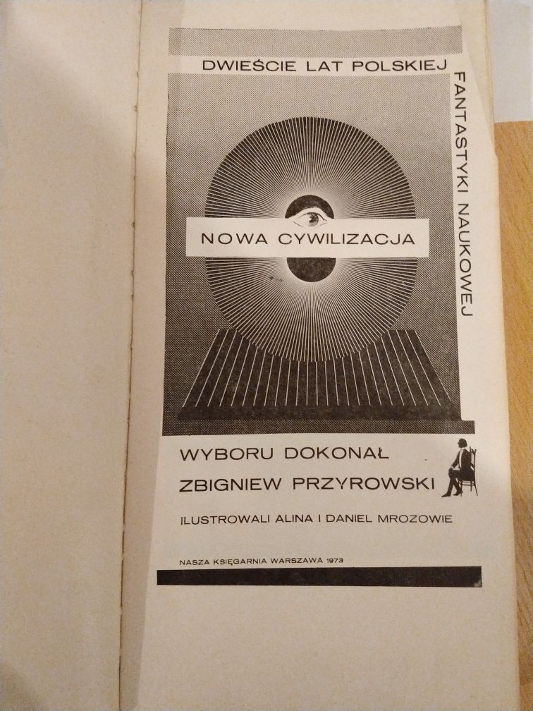 Nowa cywilizacja. 200 lat polskiej fantastyki naukowej. Z. Przyrowski.