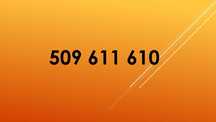 Złoty numer 509.611.610