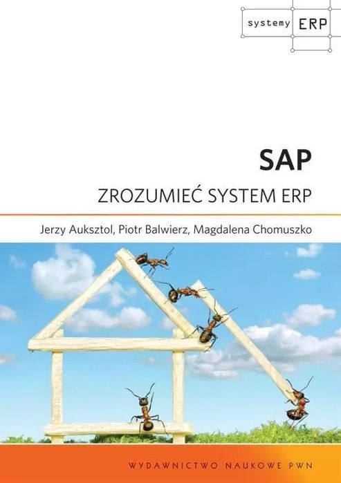 SAP Zrozumieć system ERP. Wydawnictwo Naukowe PWN