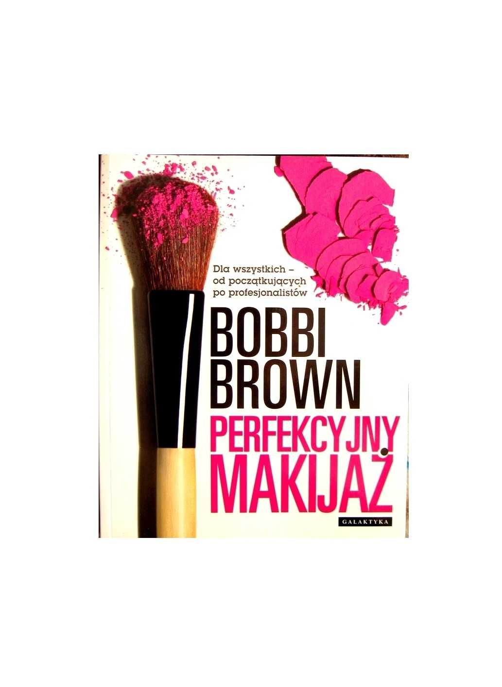 Perfekcyjny makijaż - Bobbi Brown