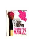 Perfekcyjny makijaż - Bobbi Brown