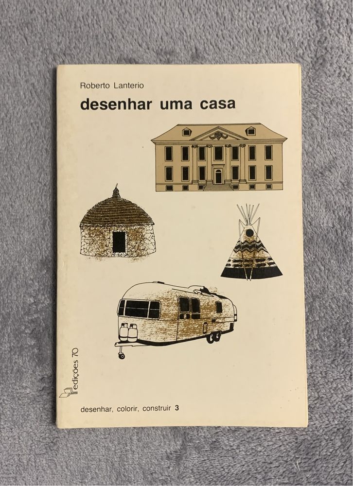 Desenhar uma Casa” de Roberto Lanterio
