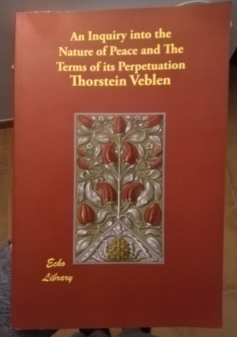 Thorstein Veblen - Inquiry Into The Nature Of Peace