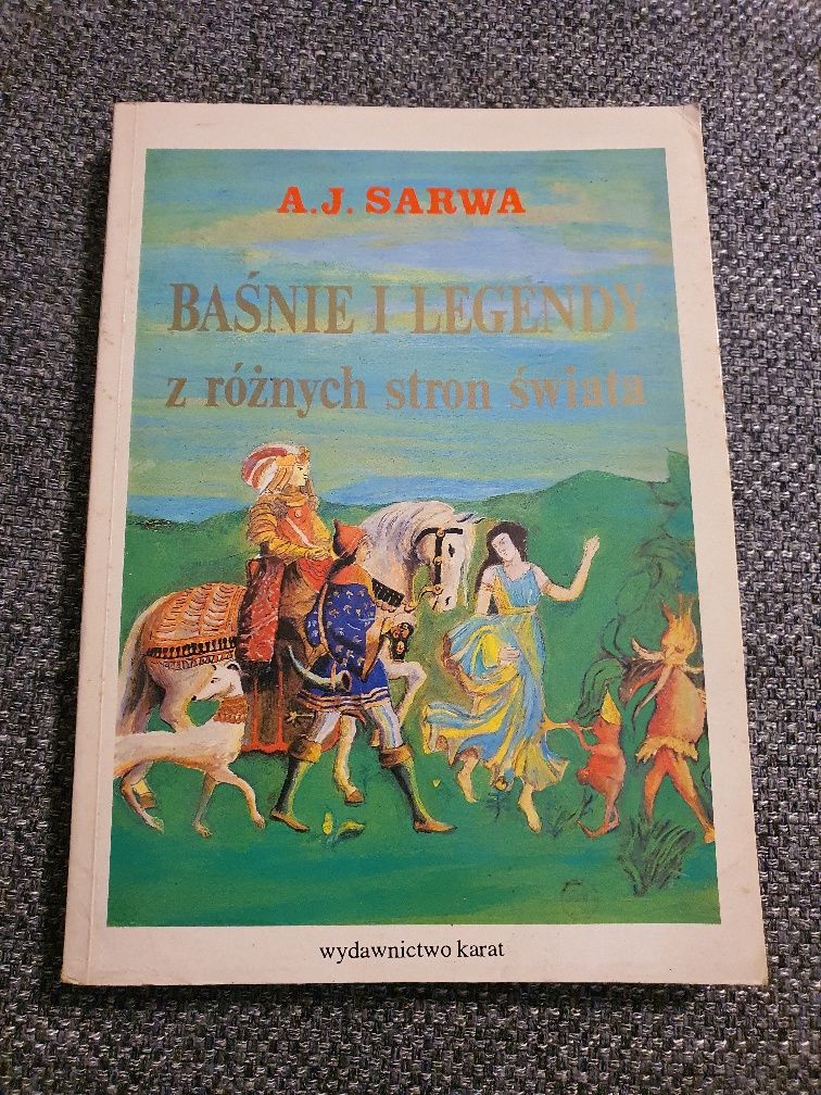 Baśnie i Legendy A.J.Sarwa