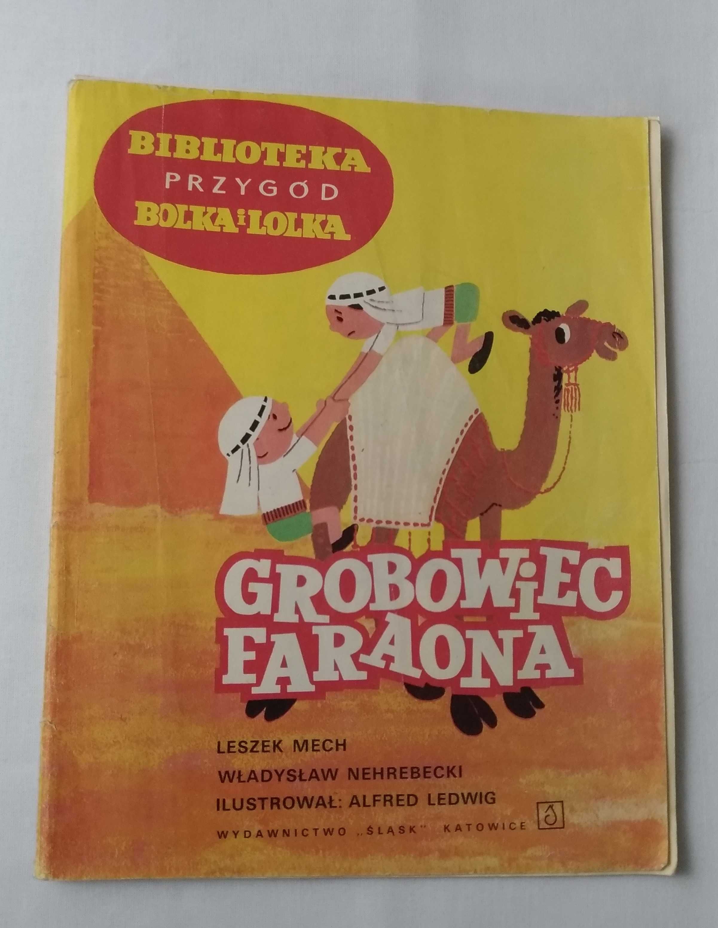 Grobowiec faraona. Biblioteka przygód Bolka i Lolka