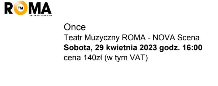 2 bilety na Once, Teatr Roma, 29.04, godz. 16, 1. rząd