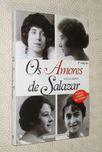 Os Amores de Salazar - Felícia Cabrita - fotos a p/b
