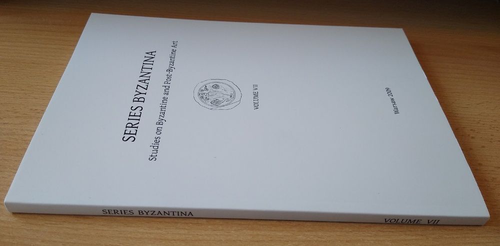 Series Byzantina studies Byzantine and post-Byzantine art vol 7 2009