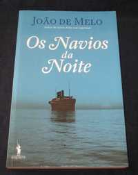 Livro Os Navios da Noite João de Melo