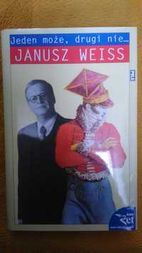 Janusz Weiss - Jeden może, drugi nie