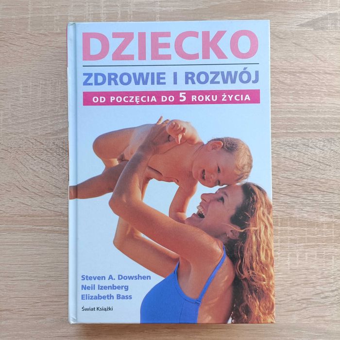 Poradnik "Dziecko Zdrowie i rozwój od poczęcia do 5 r.ż."