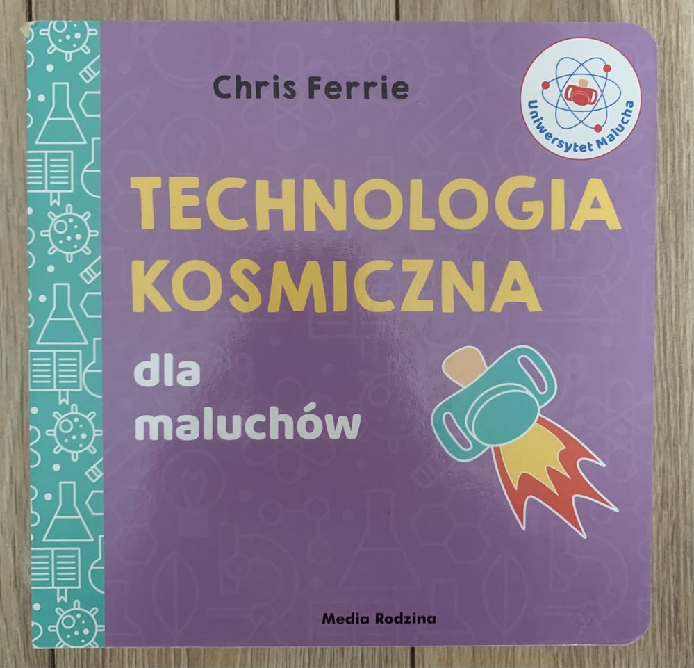 Technologia kosmiczna dla maluchów - książka dla dzieci