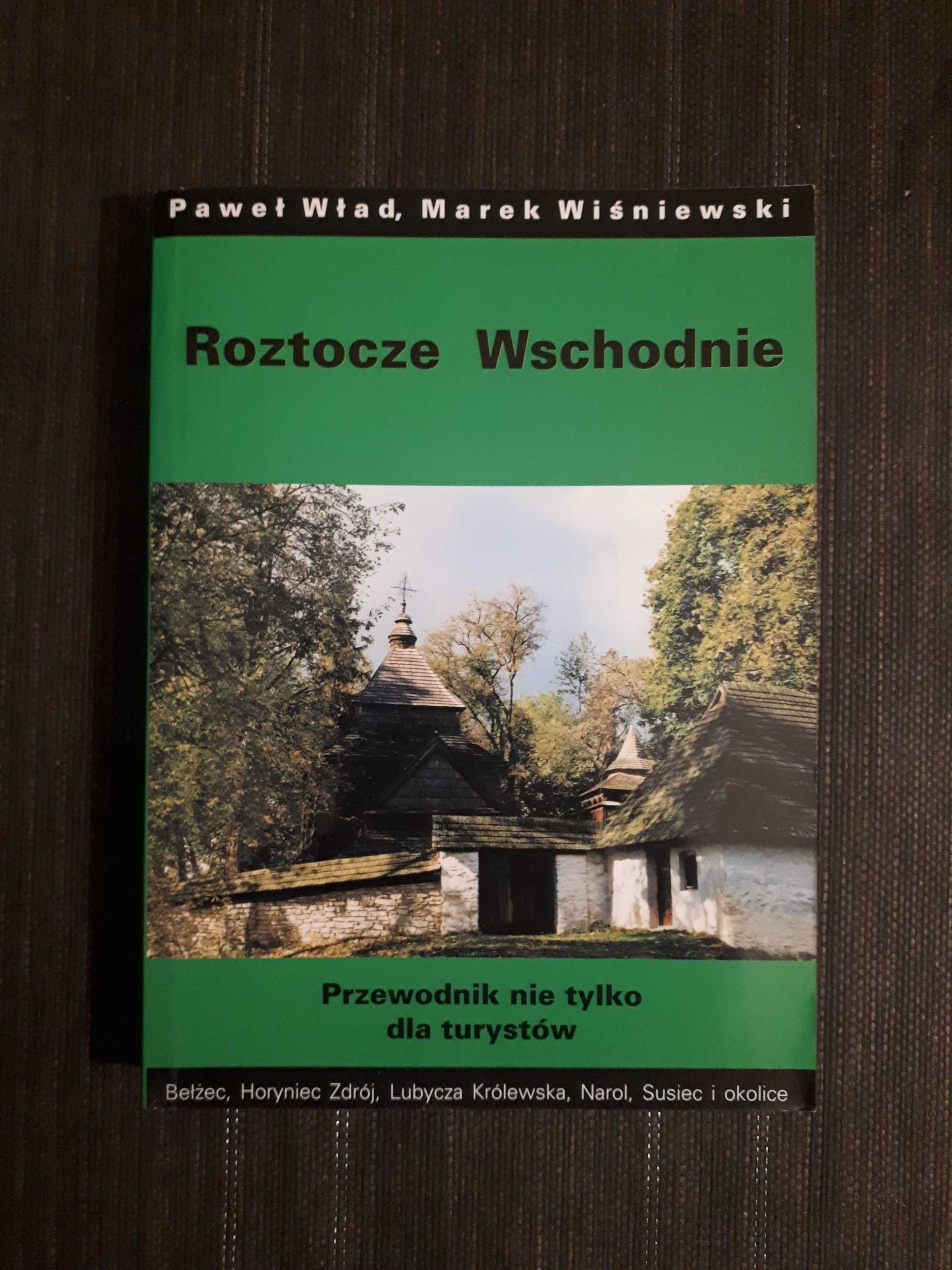Roztocze Wschodnie - Przewodnik nie tylko dla turystów