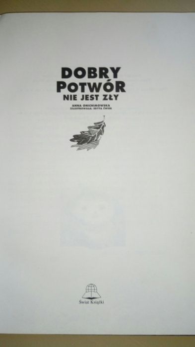 Dobry potwór nie jest zły. Anna Onichimowska